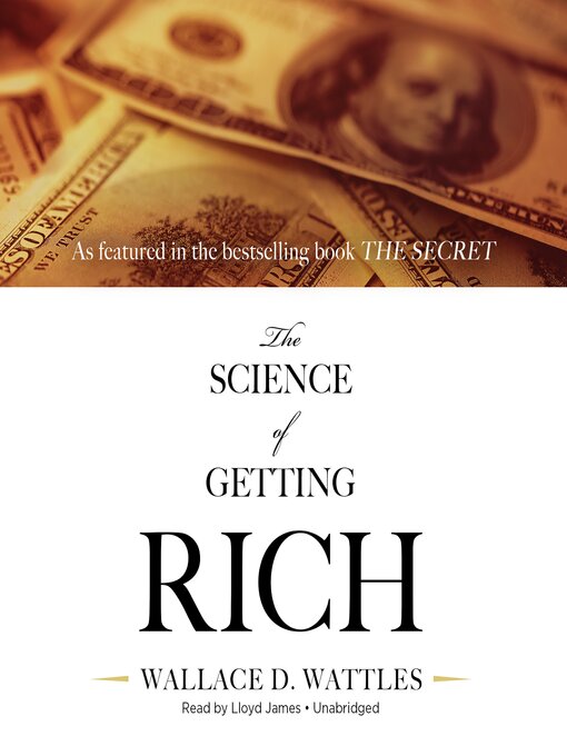 Title details for The Science of Getting Rich by Wallace D. Wattles - Wait list